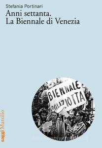 Anni Settanta. La Biennale di Venezia.pdf