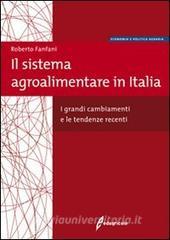 Il sistema agroalimentare in Italia. I grandi cambiamenti e le tendenze recenti.pdf