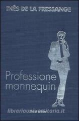 Professione mannequin. Conversazioni con Marianne Mairesse.pdf