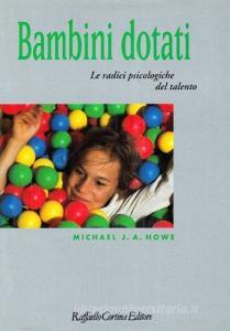 Bambini dotati. Le radici psicologiche del talento.pdf