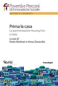 Prima la casa. La sperimentazione Housing First in Italia.pdf