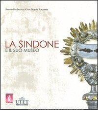 La Sindone e il suo museo. Con DVD.pdf