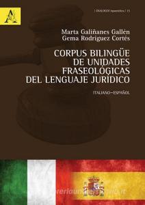 Corpus bilingüe de unidades fraseológicas del lenguaje jurídico. Ediz. italiana e spagnola.pdf