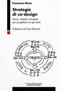 Strategie di co-design. Teorie, metodi e strumenti per progettare con gli utenti.pdf