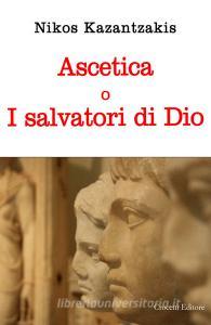 Ascetica o i salvatori di Dio.pdf