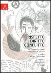 Rispetto, diritto, conflitto. Riflessioni sulla crisi delle utopie librali.pdf
