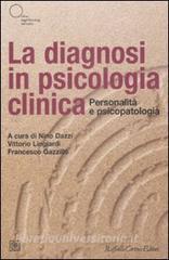 La diagnosi in psicologia clinica. Personalità e psicopatologia.pdf