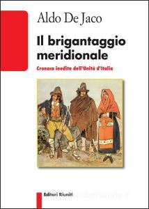 Il brigantaggio meridionale. Cronaca inedita dellUnità dItalia.pdf