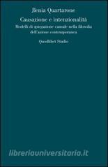 Causazione e intenzionalità. Modelli di spiegazione causale nella filosofia dellazione contemporanea.pdf