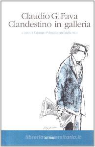 Claudio G. Fava. Clandestino in galleria.pdf