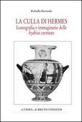 La culla di Hermes. Iconografia e immaginario delle hydriai ceretane.pdf