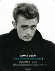 James Dean. Per sempre giovane.pdf