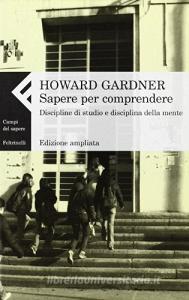 Sapere per comprendere. Discipline di studio e discipline della mente.pdf