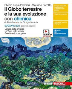 Il globo terrestre e la sua evoluzione. La Terra nello spazio, Geodinamica esogena. Con Chimica. Le basi della chimica. Ediz. blu. Per il primo biennio delle Scuole sup.pdf