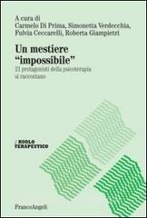 Un mestiere «impossibile». 21 protagonisti della psicoterapia si raccontano.pdf