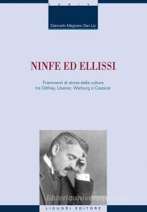 Ebook Ninfe ed ellissi di Giancarlo Magnano San Lio edito da Liguori Editore