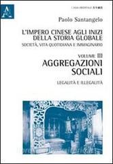 L impero cinese agli inizi della storia globale. Società, vita quotidiana e immaginario vol.3.pdf