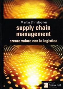Supply chain management. Creare valore con la logistica.pdf