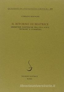 Il ritorno di Beatrice. Simmetrie dantesche fra «Vita nuova», «Petrose» e «Commedia».pdf