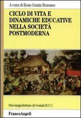 Ciclo di vita e dinamiche educative nella società postmoderna.pdf
