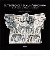 Il teatro di Teanum Sidicinum. Dallantichità alla Madonna delle grotte.pdf