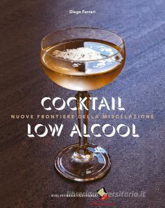 Cocktail low alcohol. Nuove frontiere della miscelazione.pdf