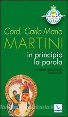 In principio la Parola. La Bibbia nella Chiesa e nella vita.pdf