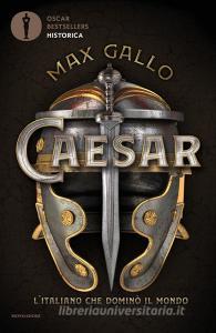 Caesar. Litaliano che dominò il mondo.pdf