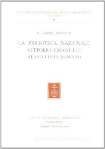 La Biblioteca nazionale Vittorio Emanuele al Collegio romano.pdf