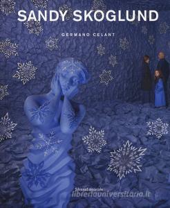 Sandy Skoglund. Catalogo della mostra (Torino, 24 gennaio-24 marzo 2019). Ediz. illustrata.pdf