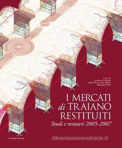 I mercati di Traiano restituiti. Studi e restauri 2005-2007.pdf
