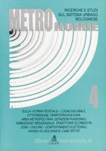 Metronomie. Ricerche e studi sul sistema urbano bolognese (1995) vol.4.pdf