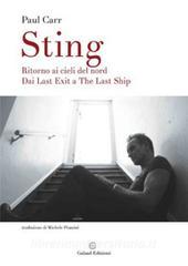 Sting. Ritorno ai cieli del Nord. Dai Last Exit a The Last Ship.pdf