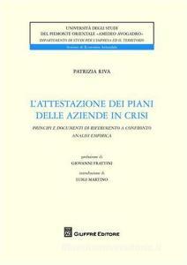 L attestazione dei piani delle aziende in crisi. Principi e documenti di riferimento a confronto. Analisi empirica.pdf