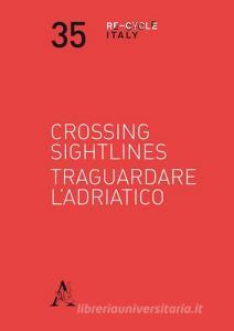 Crossing sightlines-Traguardare lAdriatico.pdf