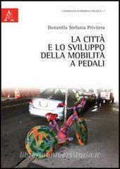 La città e lo sviluppo della mobilità a pedali.pdf