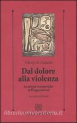 Dal dolore alla violenza. Le origini traumatiche dellaggressività.pdf