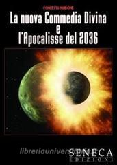 La nuova Commedia Divina e lApocalisse del 2036.pdf