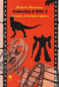 Indovina il film 2. Una scena, unimmagine appena....pdf