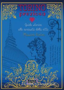Torino preziosa. Guida storica alle curiosità della città.pdf