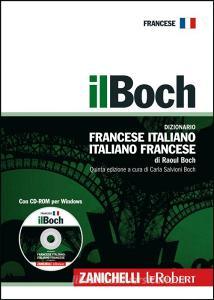 Il Boch. Dizionario francese-italiano, italiano-francese. Con CD-ROM.pdf