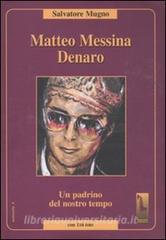 Matteo Messina Denaro. Un padrino del nostro tempo.pdf