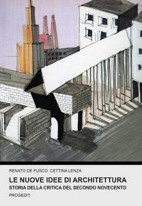 Le nuove idee di architettura. Storia della critica del secondo Novecento.pdf