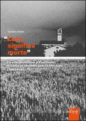«Luce significa morte». La vita quotidiana a Pozzonovo durante la seconda guerra mondiale (1943-45).pdf