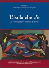 L isola che cè. Le comunità protestanti in Sicilia.pdf