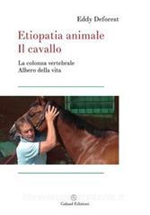 Etiopatia animale. Il cavallo. La colonna vertebrale albero di vita.pdf