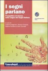 I segni parlano. Prospettive di ricerca sulla Lingua dei Segni italiana.pdf