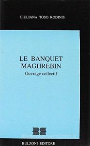 Le banquet maghrebin. Ouvrage collectif.pdf