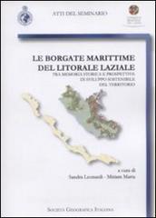 Le borgate marittime del litorale laziale. Tra memoria storica e prospettive di sviluppo sostenibile del territorio.pdf