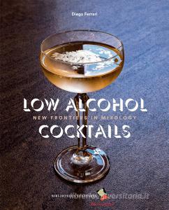 Low Alcohol Cocktails. New frontiers in mixology.pdf